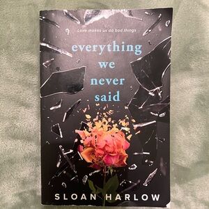 Everything We Never Said Book
